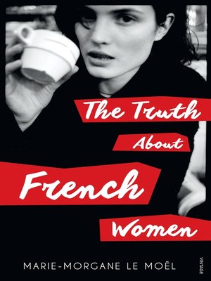 cover image of The Truth About French Women
